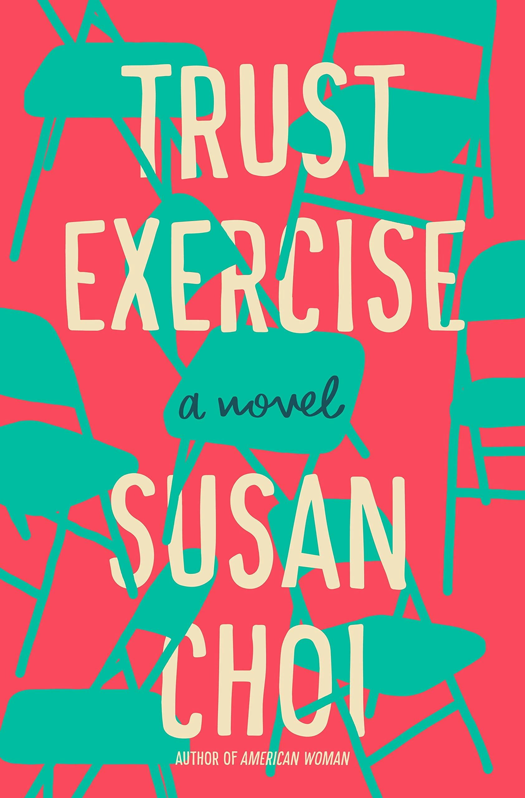 &lsquo;Trust Exercise&rsquo; By Susan Choi