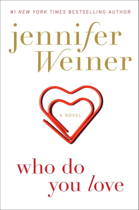Who Do You Love by Jennifer Weiner