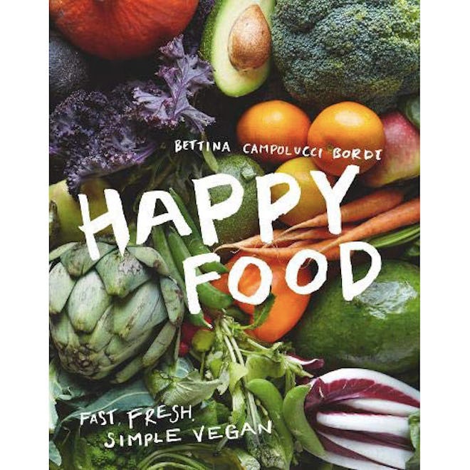 Happy Food: Fast, Fresh, Simple Vegan 