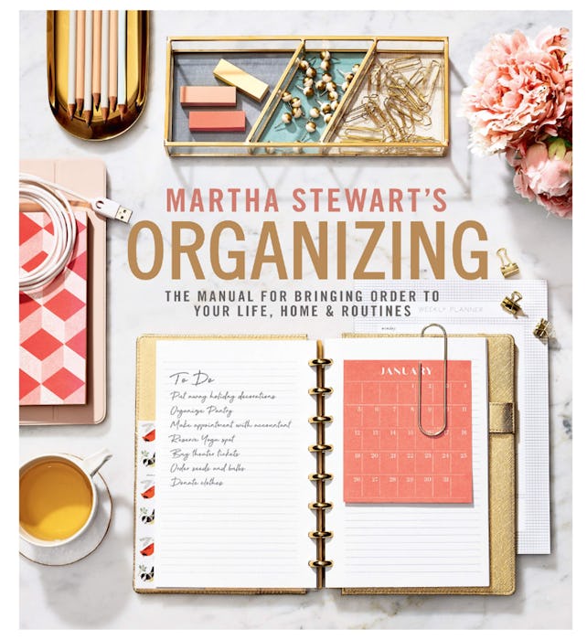 Martha Stewart's Organizing: The Manual for Bringing Order to Your Life, Home & Routines