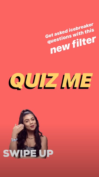 The Quiz Instagram Story Filter lets you answer questions in real time. 