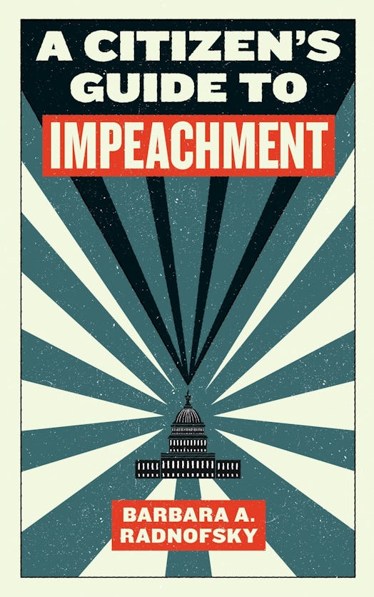 The cover of 'A Citizen's Guide to Impeachment' by Barbara A. Radnofsky