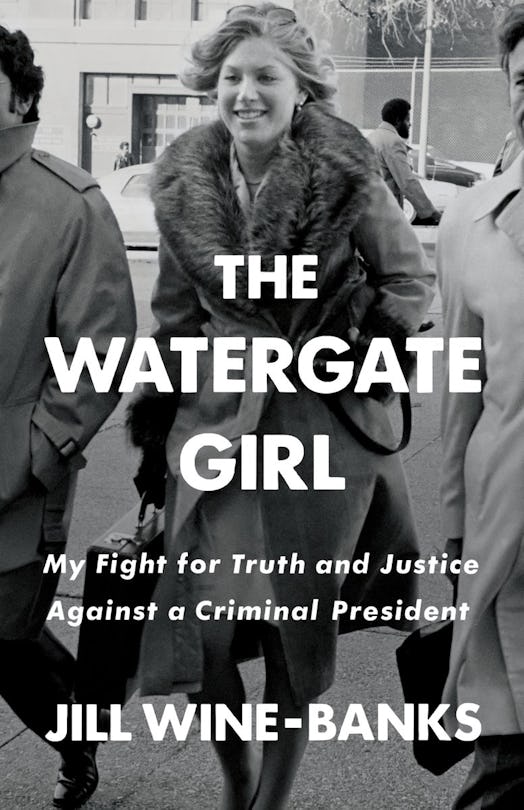 The cover of 'The Watergate Girl: My Fight for Truth and Justice Against a Criminal President' by Ji...