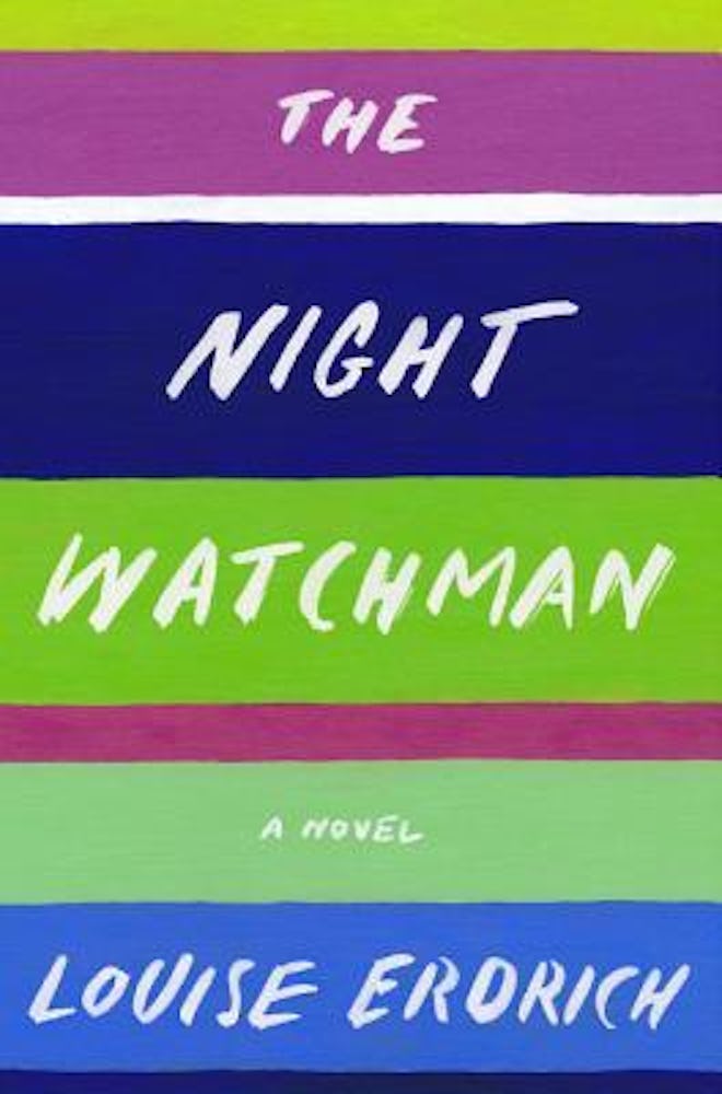 'The Night Watchman' by Louise Erdrich