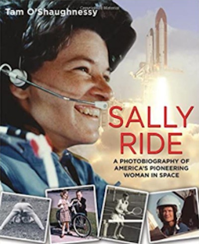 Sally Ride: A Photobiography of America's Pioneering Woman in Space