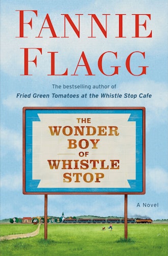 'The Wonder Boy of Whistle Stop' by Fannie Flagg