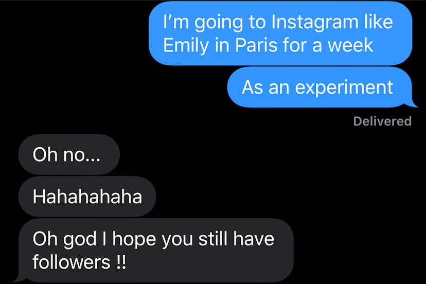 "I'm going to Instagram like Emily in Paris for a week as an experiment" text message by Iman