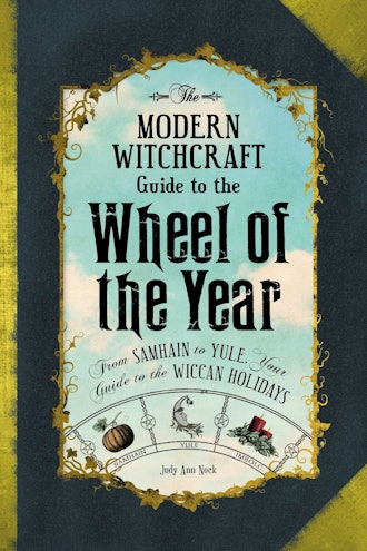 'The Modern Witchcraft Guide to the Wheel of the Year' by Judy Ann Nock