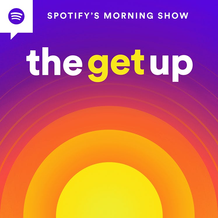 Spotify launched their new morning show 'The Get Up' on Oct. 22.