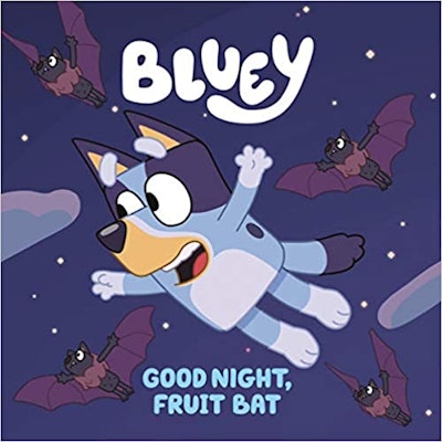 'Good Night Fruit Bat' Bluey Book