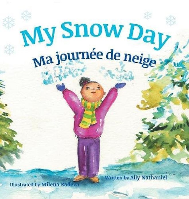 My Snow Day / Ma Journée De Neige by Ally Nathaniel