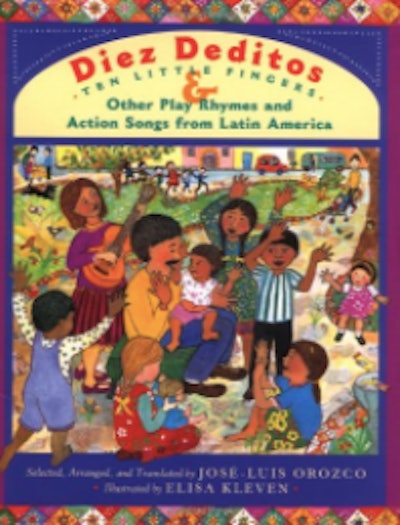 Diez Deditos/Ten Little Fingers & Other Play Rhymes and Action Songs from Latin America by José-Luis...