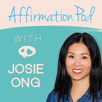 Affirmation Pod with Josie Ong Subscription