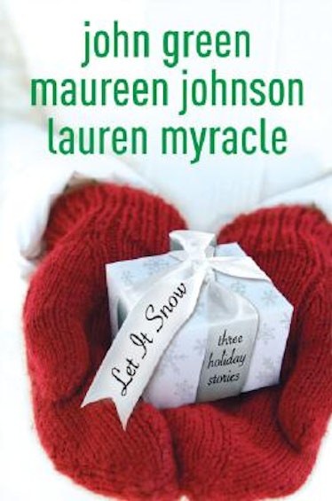 'Let It Snow' by John Green, Maureen Johnson, and Lauren Myracle
