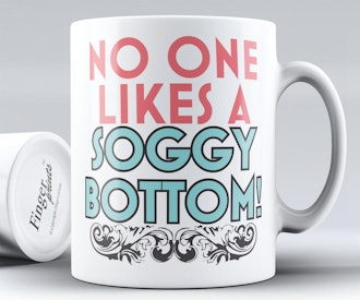 No One Likes A Soggy Bottom Mug