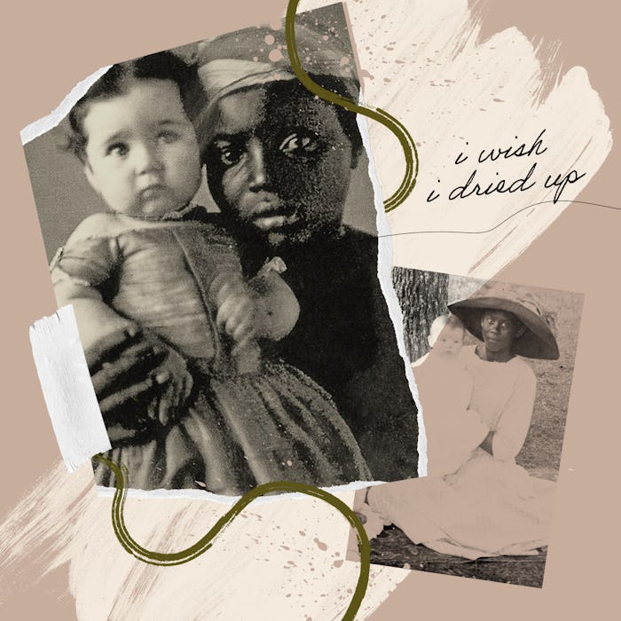 A collage with enslaved black nursing mothers holding white children and the poem 'I wish I dried up...
