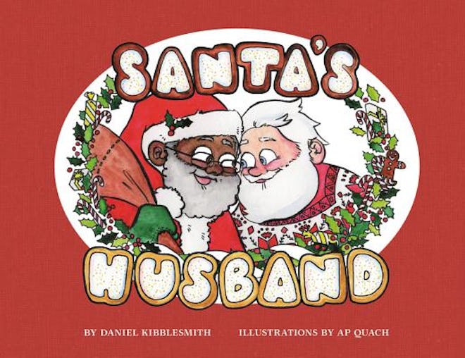 'Santa's Husband' by Daniel Kibblesmith, illustrated by A.P. Quach