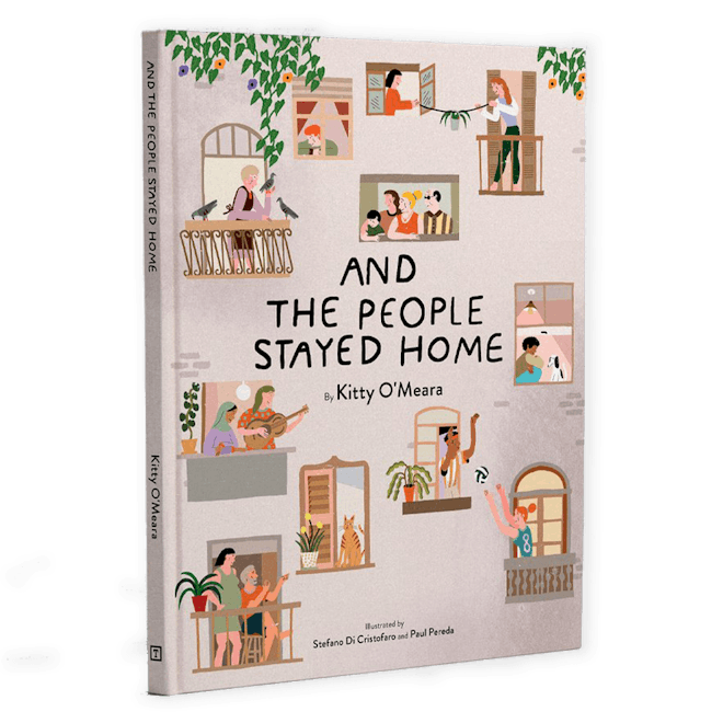 And The People Stayed Home by Kitty O'Meara