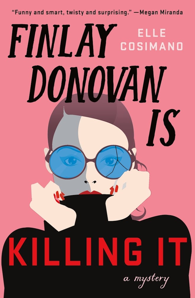 'Finlay Donovan Is Killing It' by Elle Cosimano