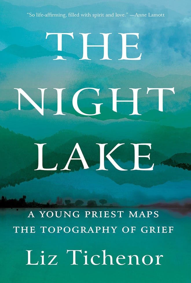 'The Night Lake: A Young Priest Maps the Topography of Grief' by Liz Tichenor