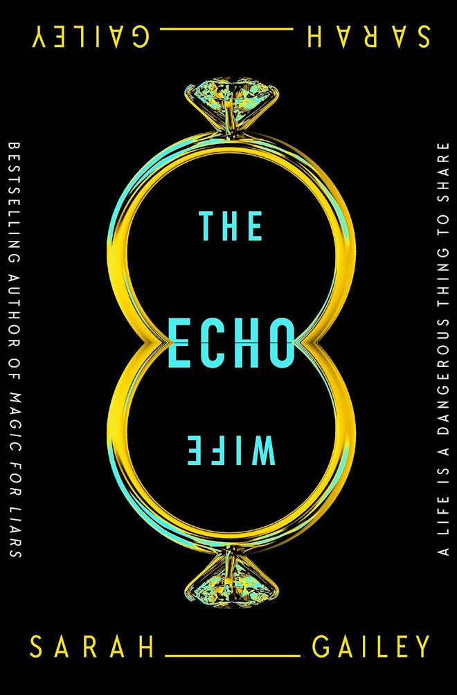 'The Echo Wife' by Sarah Gailey