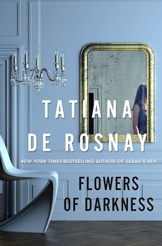 'Flowers of Darkness' by Tatiana de Rosnay