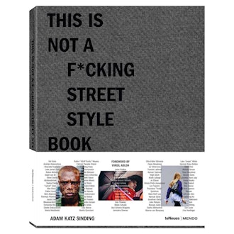 "This is Not A F*cking Street Style Book" Hardcover Book