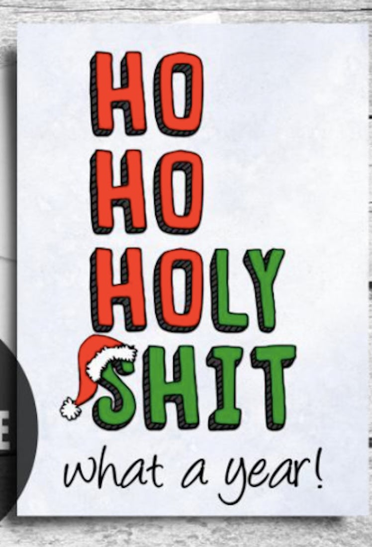 Ho Ho Holy Shit What A Year, Funny Christmas Card 2020