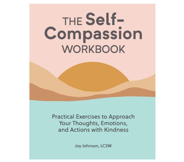 The Self-Compassion Workbook