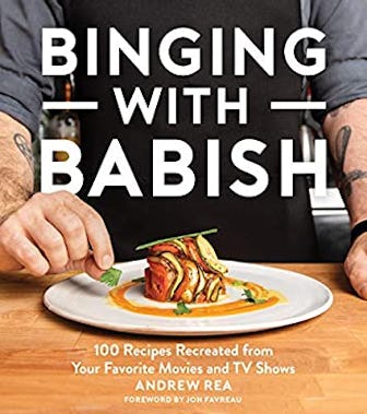  Binging with Babish: 100 Recipes Recreated from Your Favorite Movies and TV Shows