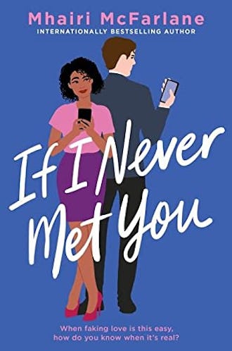 best fiction books for 30 year old woman 'If I Never Met You' by Mhairi McFarlane