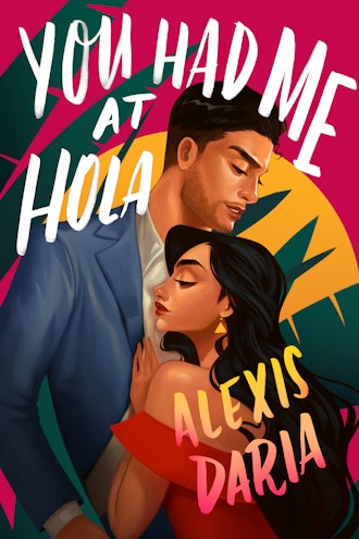 'You Had Me at Hola' by Alexis Daria
