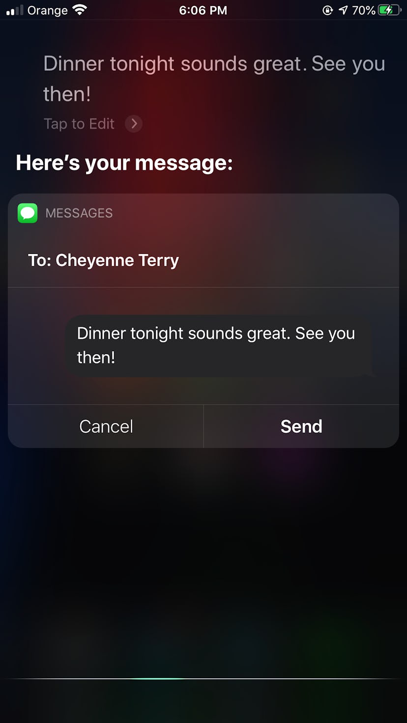 Use Siri to dictate text messages to send out to others. 
