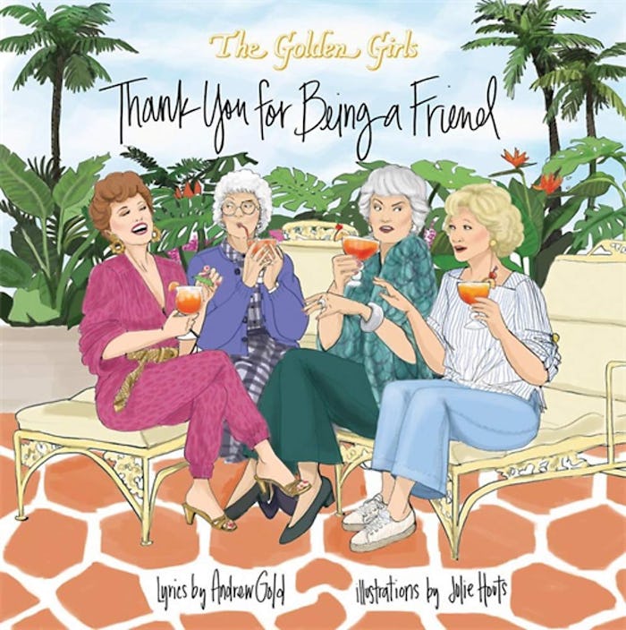 the cover of the golden girls "thank you for being a friend" picture book