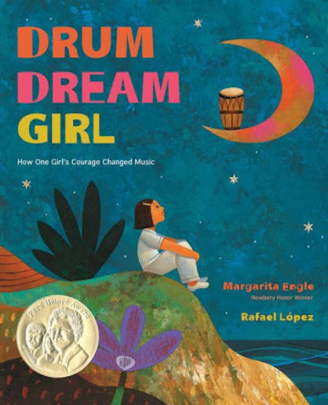 ‘Drum Dream Girl: How One Girl's Courage Changed Music’ by Margarita Engle & Rafael López