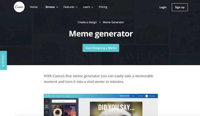 Canva is a digital design platform that also allows you to make your own memes. 