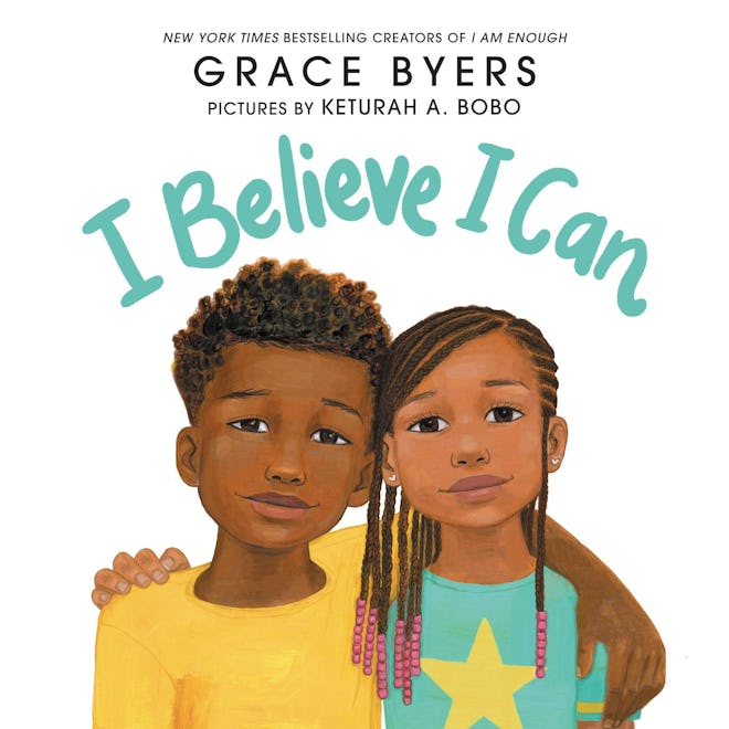 'I Believe I Can' by Grace Byers