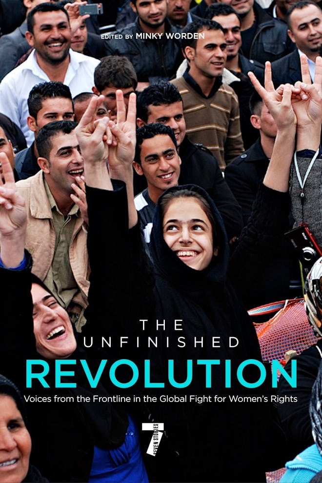 'The Unfinished Revolution: Voices from the Global Fight for Women's Rights'
