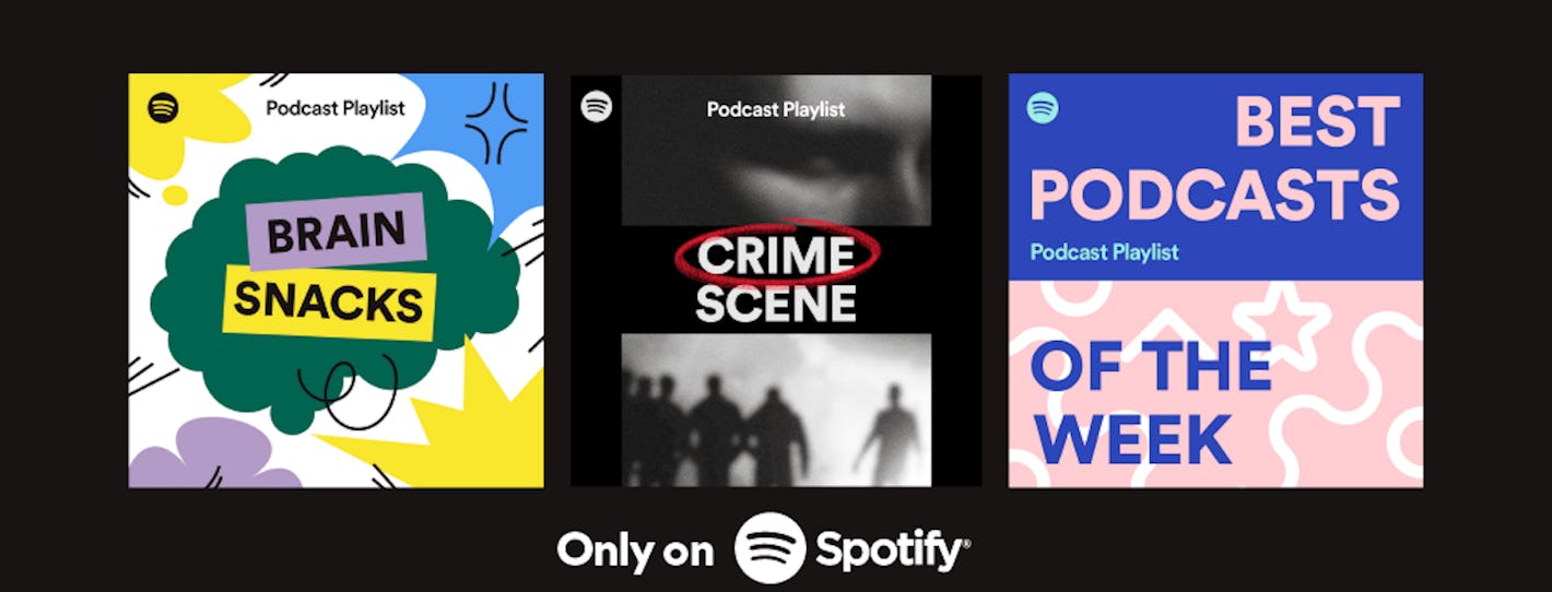 Spotify gives its podcasts the playlist treatment with three new