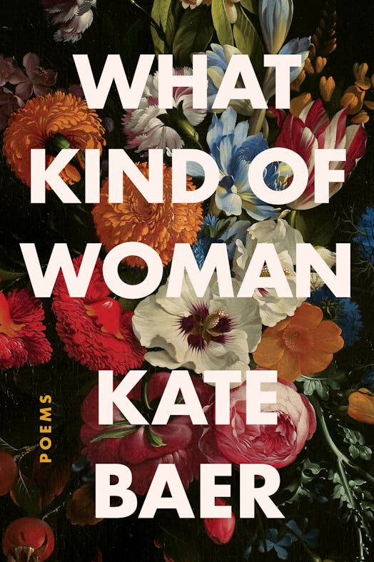 Flower cover of "What Kind Of Woman", book by Kate Baer