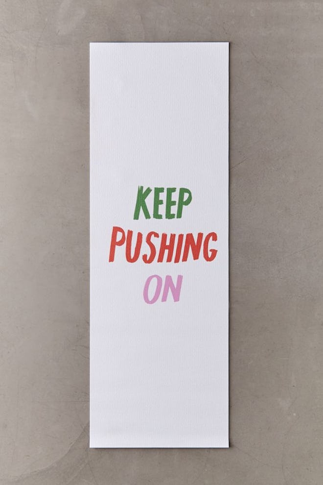 Keep Pushing On Yoga Mat