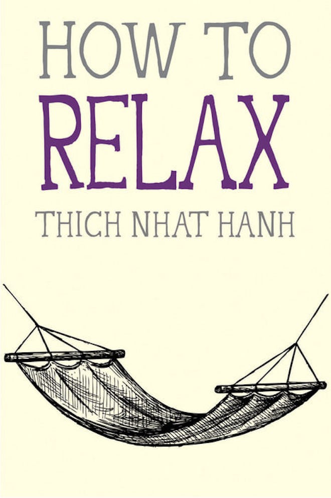 How To Relax by Thich Nhat Hanh