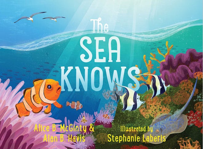 The Sea Knows by Alice B. McGinty & Alan B. Havis