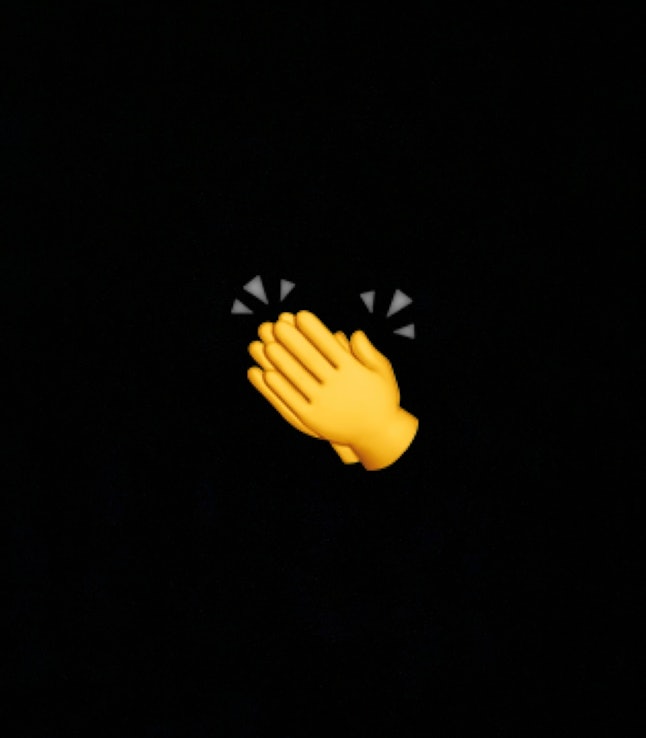 The clapping hand emoji can represent showing appreciation or being impressed.