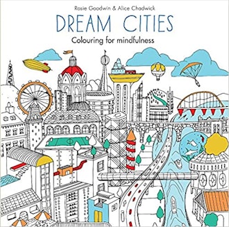 'Dream Cities: Colouring For Mindfulness'