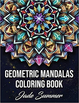'Geometric Mandalas: An Adult Coloring Book'