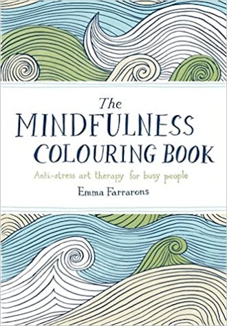 'The Mindfulness Colouring Book: Anti-stress Art Therapy for Busy People'