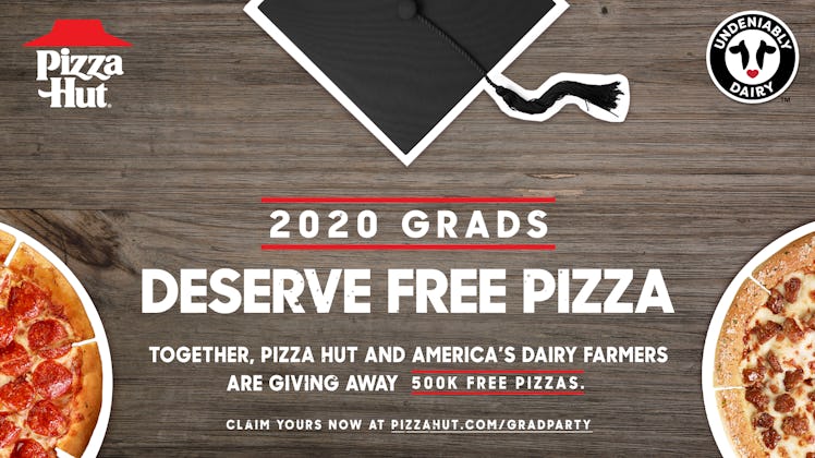 Pizza Hut's free pizza deal for 2020 graduates is offering 500,000 pies for free.