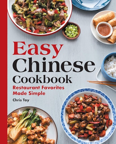 Chris Toy Easy Chinese Cookbook: Restaurant Favorites Made Simple