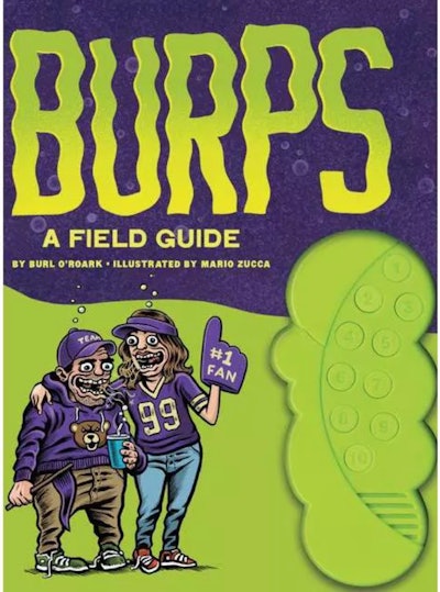 "Burps: A Field Guide" By Burl O'Roarl